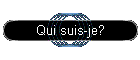 Qui suis-je?